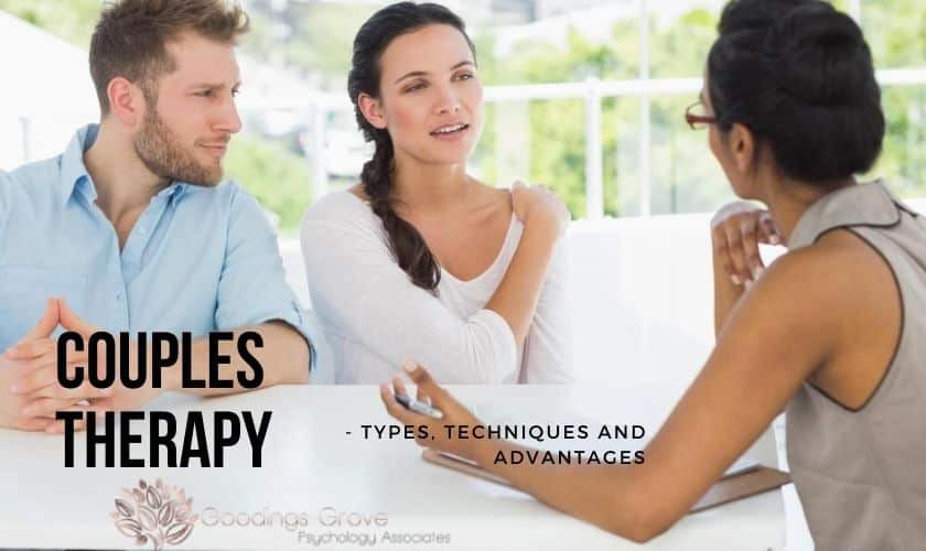 Couples Therapy – Types, Techniques and Advantages